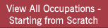 View All Occupations - Starting from Scratch